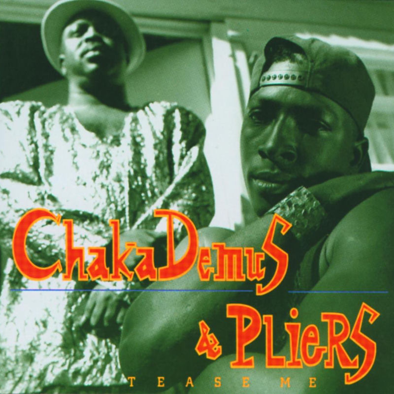 Chaka Demus & Pliers; Chaka Demus & The Pliers